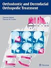 Orthodontic and dentofacial orthopedic treatment