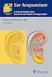 Ear Acupuncture A Precise Pocket Atlas Based On The Works Of Nogierbahr