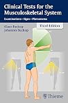 Clinical Tests for the Musculoskeletal System: Examinations - Signs - Phenomena (Clinical Sciences (Thieme))