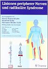 Läsionen peripherer Nerven und radikuläre Syndrome
