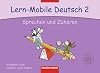 Lern-Mobile Deutsch, Bd.2 : Sprechen und Zuhören