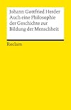 Auch eine Philosophie der Geschichte zur Bildung der Menschheit
