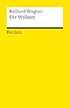 Wagner : The Valkyrie {libretto} {Reclam Leipzig/Reclam UB}
