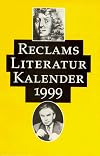Reclams Literatur- Kalender 1999. XLV. Jahrgang