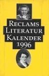 Reclams Literatur- Kalender 1996.