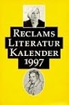 Reclams Literatur- Kalender 1997. XLIII. Jahrgang