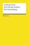 Der blonde Eckbert + Der Runenberg