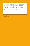 Die römische Literatur in Text und Darstellung, Band 5. Kaiserzeit II: von Tertullian bis Boethius