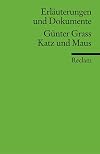 Reclam Erläuterungen und Dokumente : Günter Grass : Katz und Maus