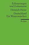 Reclam Erläuterungen und Dokumente : Heinrich Heine : Deutschland Ein Wintermärchen
