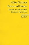 Pathos und Distanz: Studien zur Philosophie Friedrich Nietzsches