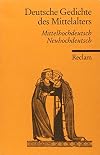 Deutsche Gedichte des Mittelalters. Mittelhochdeutsch / Neuhochdeutsch.