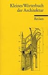 Kleines Wörterbuch der Architektur.