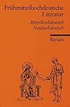 Frühmittelhochdeutsche Literatur: Mhd. /Nhd.: Mittelhochdeutsch / Neuhochdeutsch