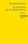 Interpretationen: Erzählungen des 20. Jahrhunderts II. (Lernmaterialien)