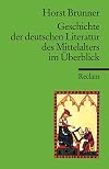 Geschichte der deutschen Literatur des Mittelalters im Überblick.