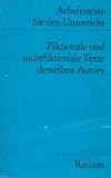 Reclam Arbeitstexte für den Unterricht: Fiktionale und nichtfiktionale Texte desselben Autors