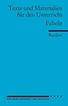 Fabeln (Reclam Arbeitstexte für den Unterricht)