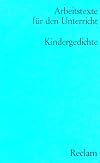 Kindergedichte (Reclam Arbeitstexte für den Unterricht)