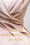 Reclams Mode- und Kostรผmlexikon