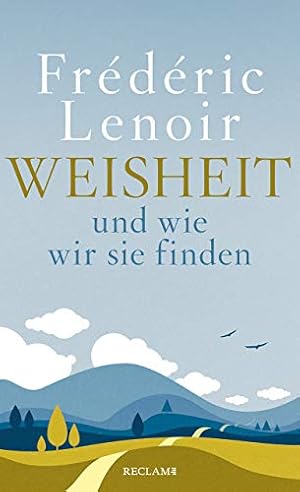 „Weisheit“ von Frédéric Lenoir