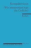 Wie interpretiert man ein Gedicht?