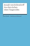 Reclam Lektüreschlüssel : Joseph von Eichendorff : Aus dem Leben eines Taugenichts
