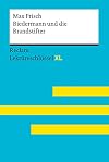 Reclam Lektüreschlüssel XL : Frisch : Biedermann und die Brandstifter