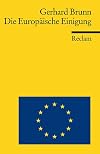Die Europäische Einigung. Von 1945 bis heute.