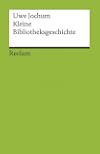 Kleine Bibliotheksgeschichte