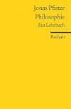 Philosophie: Ein Lehrbuch