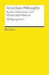 Grundkurs Philosophie Band 4. Erkenntnis- und Wissenschaftstheorie