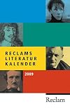 Reclams Literatur-Kalender 2009