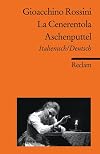 La Cenerentola / Aschenputtel: Italienisch/Deutsch (Reclams Universal-Bibliothek)