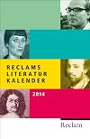Reclams Literatur-Kalender 2014