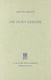Die zehn Gebote: in Predigten ausgelegt