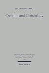 Creation & Christology: A Study on the Johannine Prologue in the Light of Early Jewish Creation Accounts (Wissunt Zum Ne