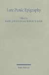 Late Punic Epigraphy: An Introduction to the Study of Neo-Punic and Latino-Punic Inscriptions