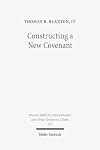 Constructing a new covenant discursive strategies in the Damascus Document and Second Corinthians