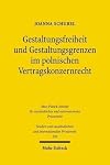 Gestaltungsfreiheit und Gestaltungsgrenzen im polnischen Vertragskonzernrecht