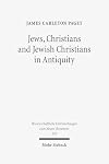 Jews, Christians and Jewish Christians in antiquity