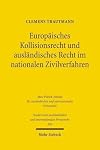 Europäisches Kollisionsrecht und ausländisches Recht im nationalen Zivilverfahren