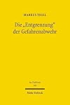 Die "Entgrenzung" der Gefahrenabwehr Grundfragen von Freiheit und Sicherheit im Zeitalter der Globalisierung