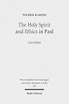 The Holy Spirit and Ethics in Paul: Transformation and Empowering for Religious-Ethical Life (Second Revised Edition)