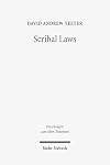Scribal Laws: Exegetical Variation in the Textual Transmission of Biblical Law in the Late Second Temple Period (Forschungen Zum Alten Testament)