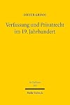Verfassung und Privatrecht im 19. Jahrhundert: Die Formationsphase