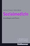Sozialmedizin Grundlagen und Praxis