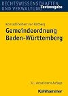 Gemeindeordnung Baden-Württemberg : vom 25. Juli 1955 (GBl. S. 129); i. d. F. vom 24. Juli 2000 (GBl. S. 582, ber. S. 698), zuletzt geändert durch Gesetz vom 17. Dezember 2015 (GBl. 2016 S. 1)