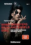 When Monsters Roar and Angels Sing: Eine kleine Soziologie des Heavy Metal (Metalbook, 1, Band 1)