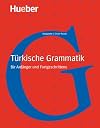 Türkische Grammatik. Für Anfänger und Fortgeschrittene. (Lernmaterialien)